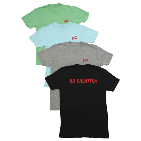 NO CHEATERS TEE